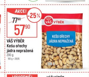 Váš výběr Kešu ořechy jádra nepražená 200 g