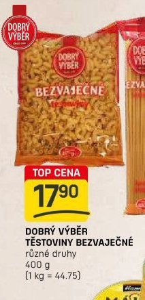 Dobrý výběr těstoviny bezvaječné