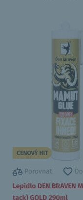 Lepidlo DEN BRAVEN MAMUT GLUE