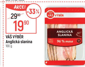 Anglická slanina Váš Výběr