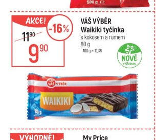 VÁŠ VÝBĚR Waikiki tyčinka