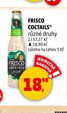 Frisco Coctails* různé druhy