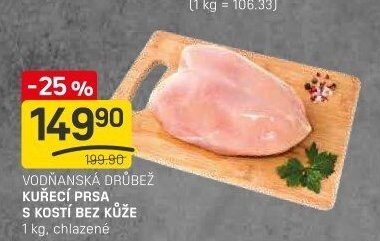 VODŇANSKÁ DRŮBEŽ KUŘECÍ PRSA S KOSTÍ BEZ KŮŽE