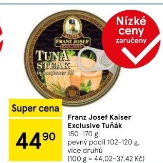 Tuňák Exclusive Franz Josef Kaiser