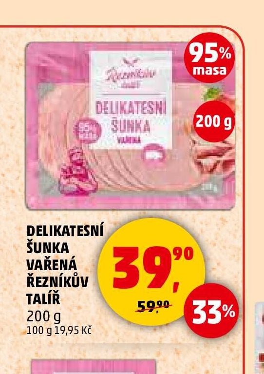 DELIKATESNÍ ŠUNKA VAŘENÁ ŘEZNÍKŮV TALÍŘ