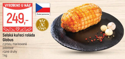 Selská kuřecí roláda Globus