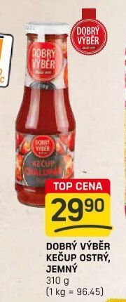 DOBRÝ VÝBĚR KEČUP OSTRÝ, JEMNÝ