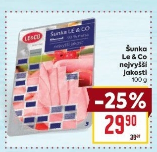 Šunka nejvyšší jakosti LE&