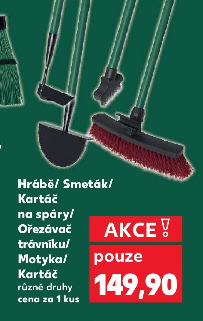 Hrábě/ Smeták/ Kartáč na spáry/ Ořezávač trávníku/ Motyka/ Kartáč