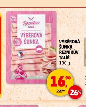 VÝBĚROVÁ ŠUNKA ŘEZNÍKŮV TALÍŘ 100 g