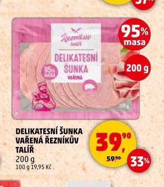 DELIKATESNÍ ŠUNKA VAŘENÁ ŘEZNÍKŮV TALÍŘ 200 g