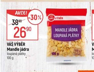 VÁŠ VÝBĚR Mandle jádra loupaná plátky 100 g - Globus akcniletaky.com