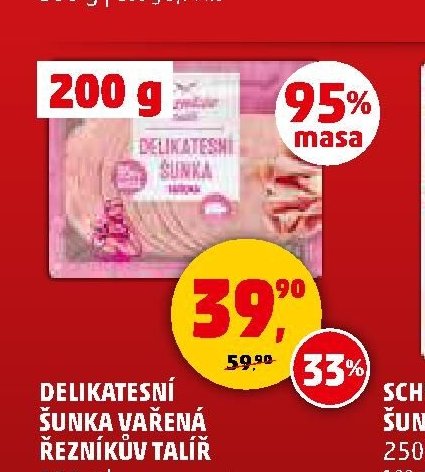 DELIKATESNÍ ŠUNKA VAŘENÁ ŘEZNÍKŮV TALÍŘ
