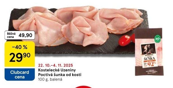 Šunka od kosti poctivá nejvyšší jakosti Kostelecké uzeniny