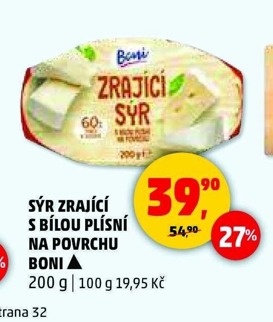 SÝR ZRAJÍCÍ S BÍLOU PLÍSNÍ NA POVRCHU BONI