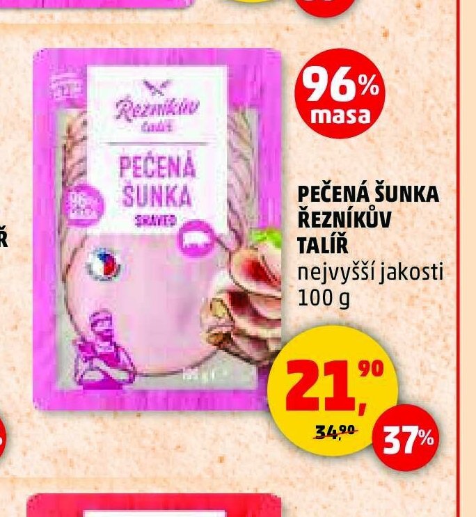 PEČENÁ ŠUNKA ŘEZNÍKŮV TALÍŘ nejvyšší jakosti 100 g