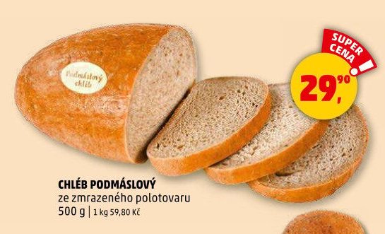 CHLÉB PODMÁSLOVÝ