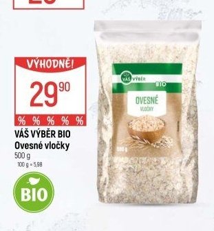 VÁŠ VÝBĚR BIO Ovesné vločky
