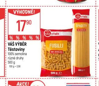 Váš výběr Těstoviny (Fusilli, Špagety)