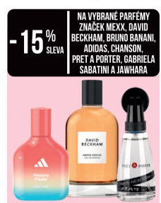 Sleva 15% na vybrané parfémy značek MEXX, DAVID BECKHAM, BRUNO BANANI, ADIDAS, CHANSON, PRET A PORTER, GABRIELA SABATINI A JAWHA