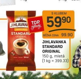 JIHLAVANKA STANDARD ORIGINAL