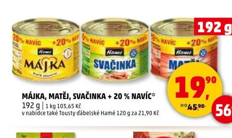 Májka, Matěj, Svačinka