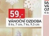 Vánoční ozdoba (8 ks, 7 cm, 7 ks, 9,5 cm)