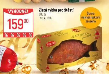 Šunka nejvyšší jakosti zlatá rybka LE&