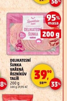 DELIKATESNÍ ŠUNKA VAŘENÁ ŘEZNÍKŮV TALÍŘ 200 g