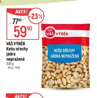 Váš Výběr Kešu ořechy jádra nepražená 200g