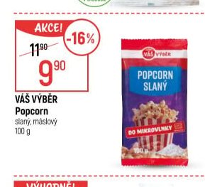VÁŠ VÝBĚR Popcorn slaný, máslový - Globus akcniletaky.com
