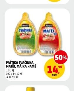 PAŠTIKA SVAČINKA, MATĚJ, MÁJKA HAMÉ