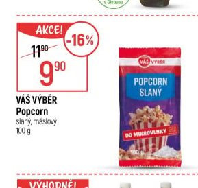 Váš výběr popcorn slaný, máslový