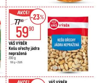 Váš výběr kešu ořechy jádra nepražená