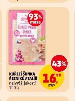 KUŘECÍ ŠUNKA ŘEZNÍKŮV TALÍŘ nejvyšší jakosti 100 g