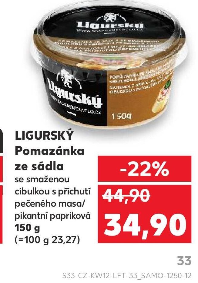 Ligurský Pomazánka ze sádla se smaženou cibulkou s příchutí pečeného masa/pikantní papriková 150 g - Kaufland akcniletaky.com