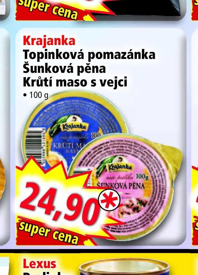 Krajanka Topinková pomazánka / Šunková pěna / Krůtí maso s vejci