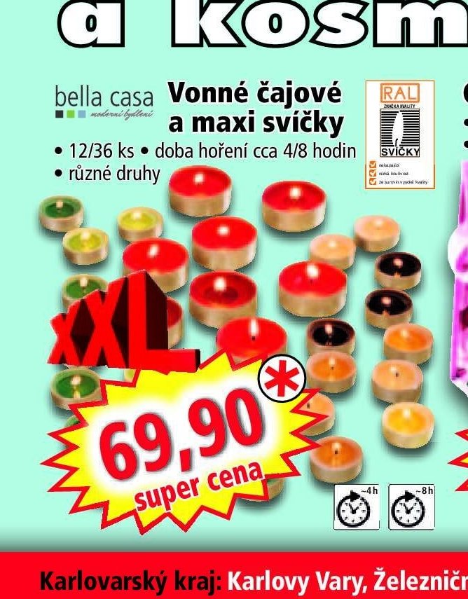 bella casa Vonné čajové a maxi svíčky