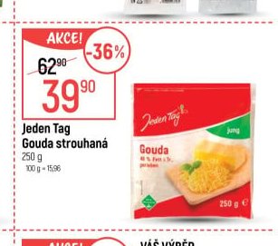 Jeden Tag Gouda strouhaná