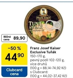 Tuňák Exclusive Franz Josef Kaiser