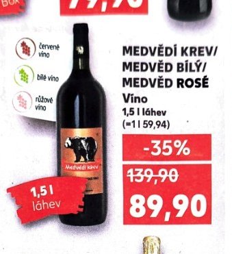 MEDVĚDÍ KREV / MEDVĚD BÍLÝ / MEDVĚD ROSÉ Víno 1,5l