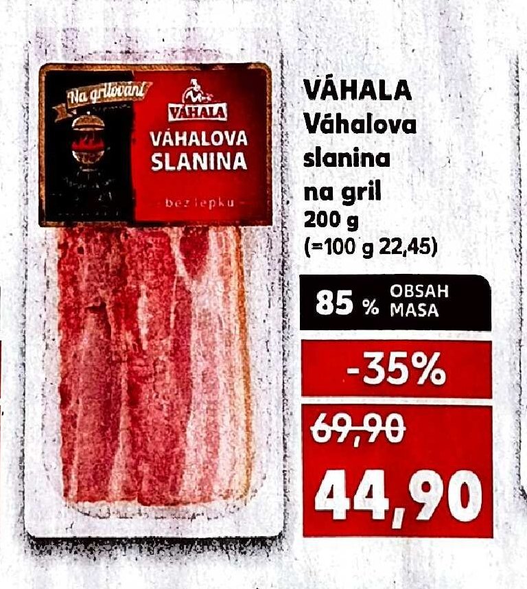 VÁHALA Váhalova slanina na gril