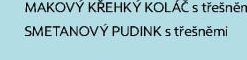 SMETANOVÝ PUDINK s třešněmi