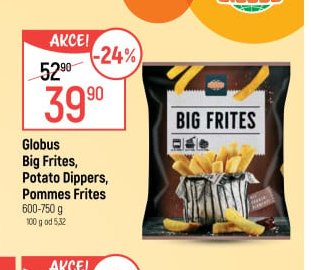 Globus Big Frites, Potato Dippers, Pommes Frites