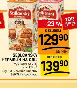 SEDLČANSKÝ HERMELÍN NA GRIL