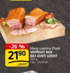 Maso uzeniny Písek VEPŘOVÝ BOK BEZ KOSTI UZENÝ