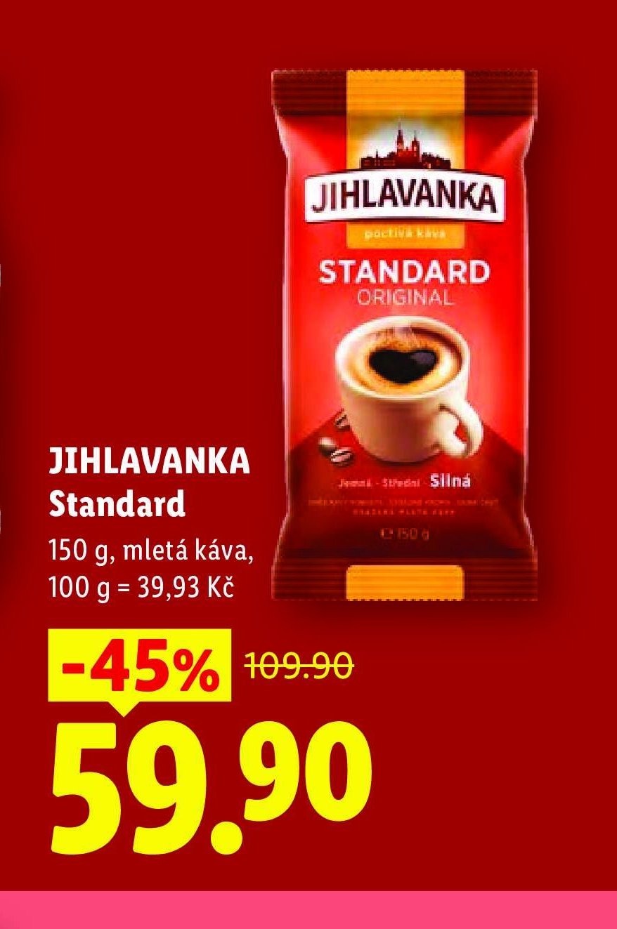 JIHLAVANKA Standard