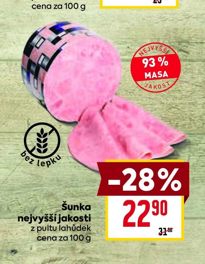 Šunka nejvyšší jakosti