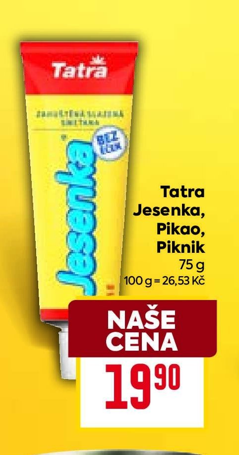 Tatra Jesenka, Pikao, Piknik 75 g