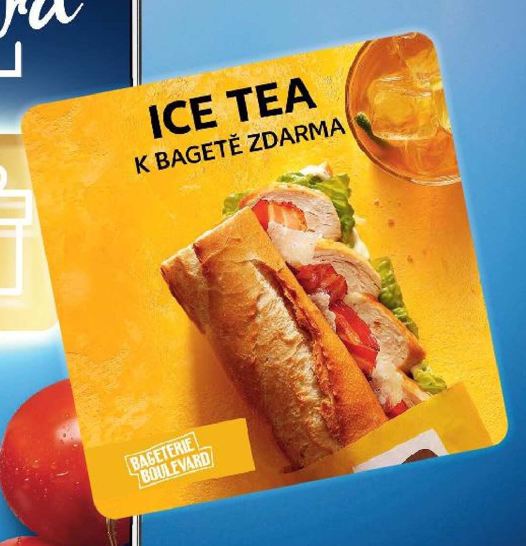 ICE TEA K BAGETĚ ZDARMA